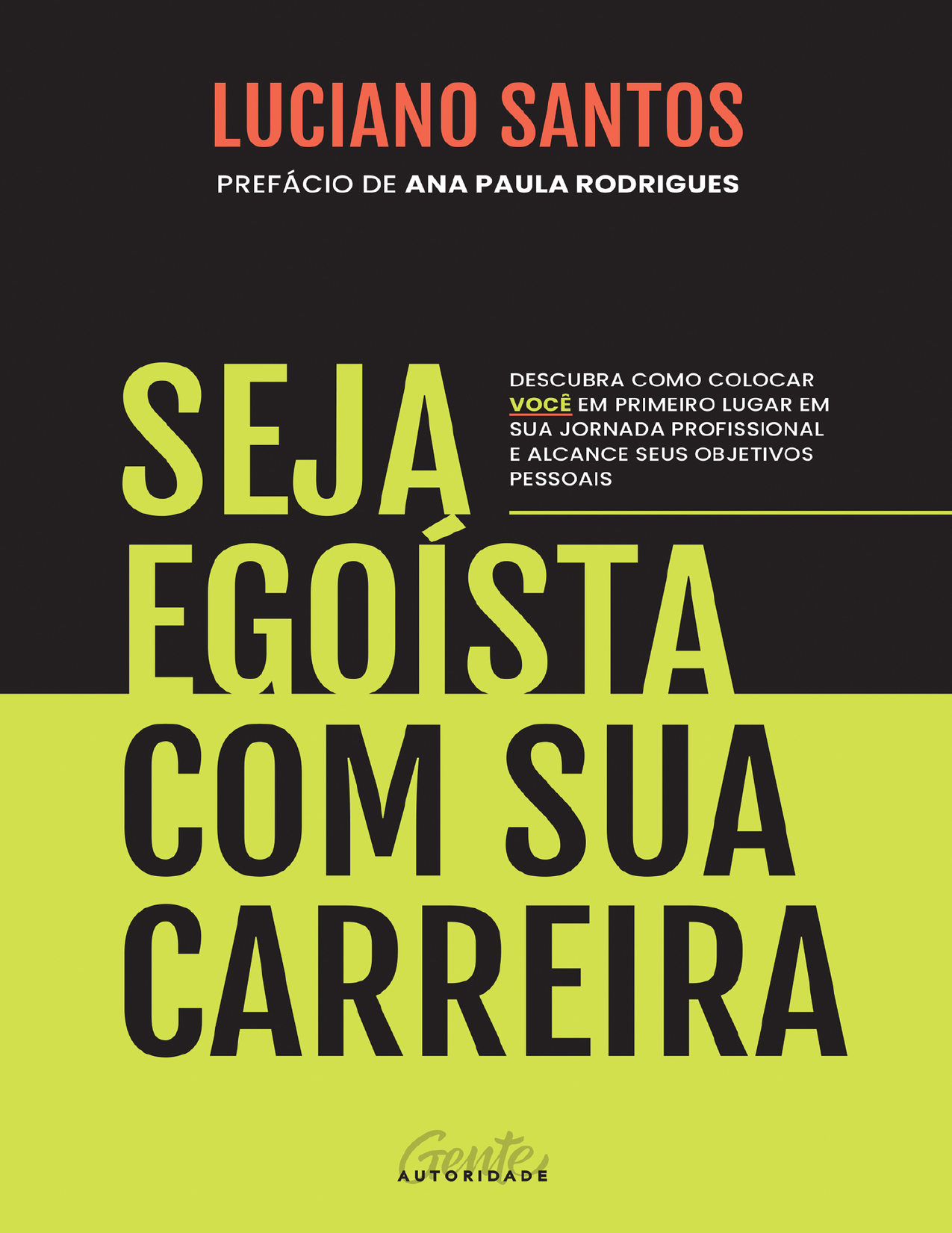 Seja egoísta com sua carreira - Luciano Santos.pdf