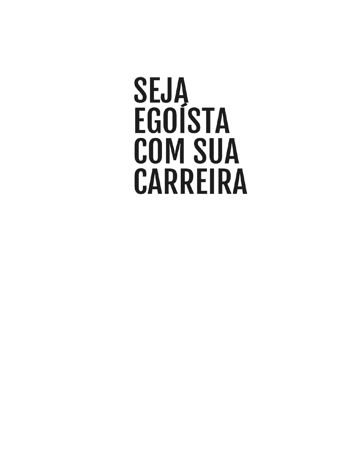 Seja egoísta com sua carreira - Luciano Santos.pdf